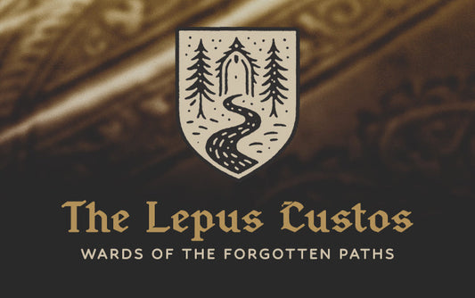 The Lepus Custos - Wards of the Forgotten Paths